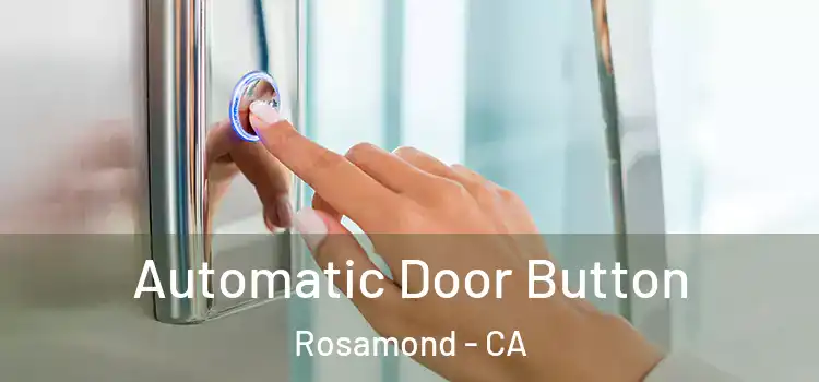  Automatic Door Button Rosamond - CA