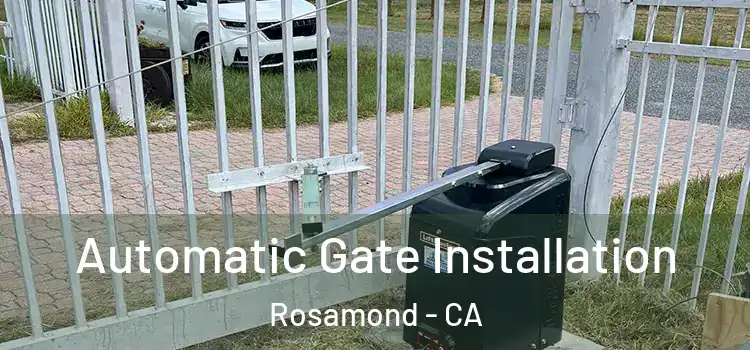  Automatic Gate Installation Rosamond - CA