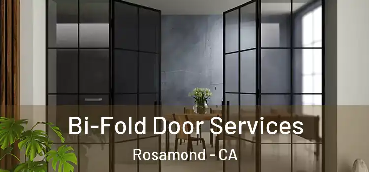  Bi-Fold Door Services Rosamond - CA