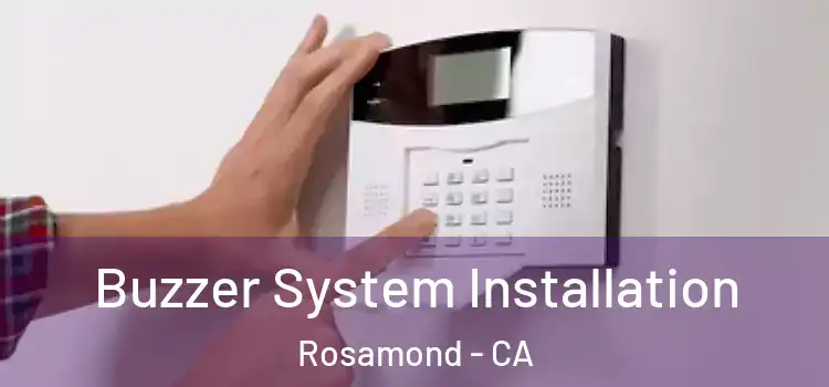 Buzzer System Installation Rosamond - CA