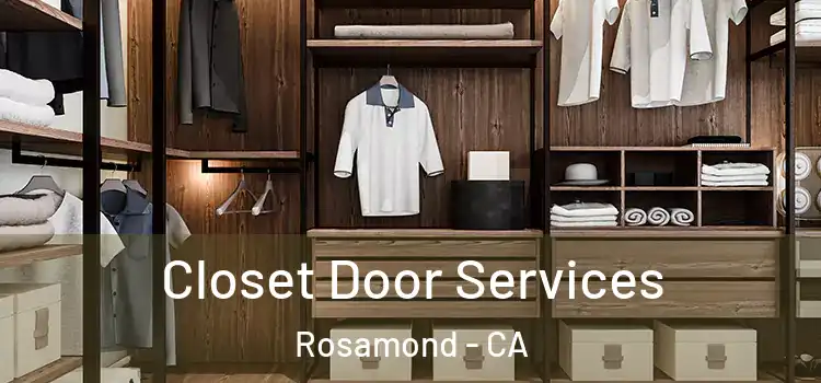  Closet Door Services Rosamond - CA