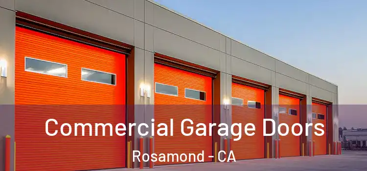  Commercial Garage Doors Rosamond - CA