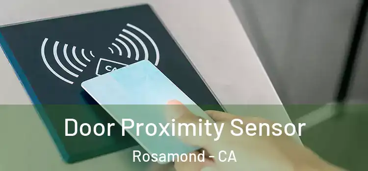  Door Proximity Sensor Rosamond - CA