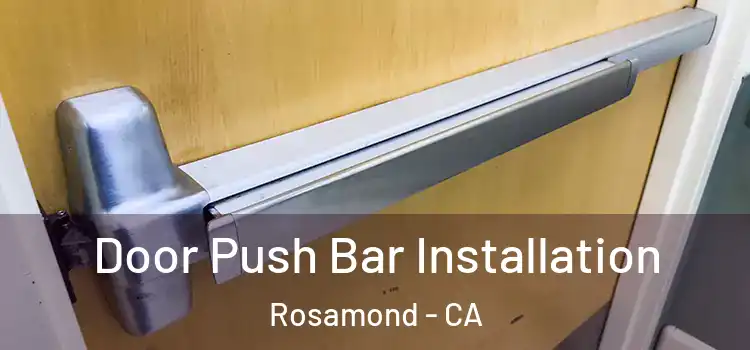  Door Push Bar Installation Rosamond - CA