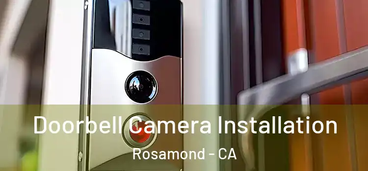  Doorbell Camera Installation Rosamond - CA