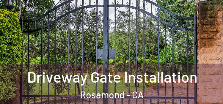  Driveway Gate Installation Rosamond - CA