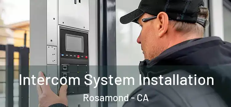  Intercom System Installation Rosamond - CA