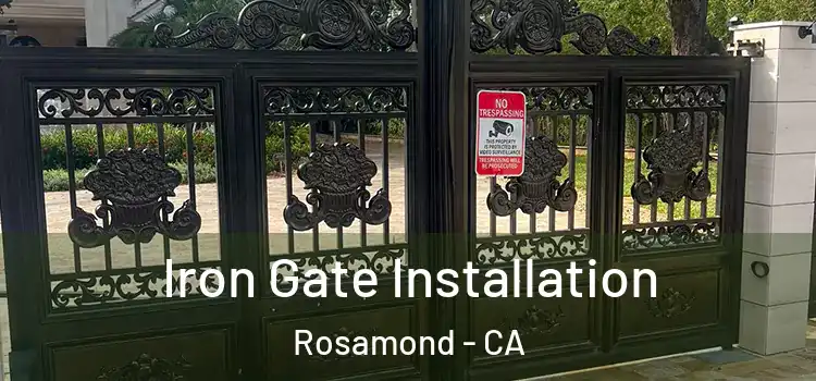  Iron Gate Installation Rosamond - CA