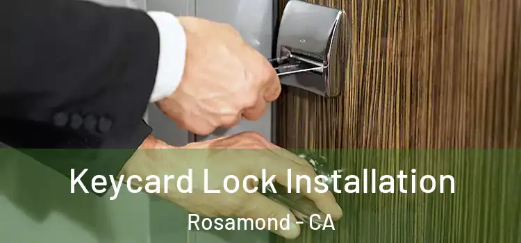  Keycard Lock Installation Rosamond - CA