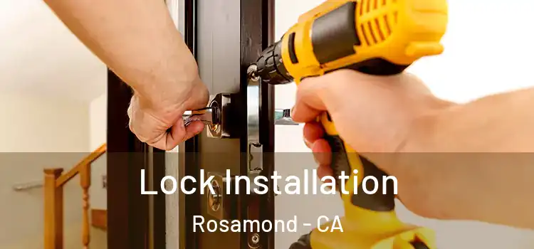  Lock Installation Rosamond - CA