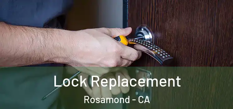  Lock Replacement Rosamond - CA