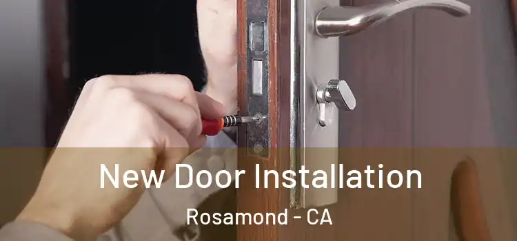  New Door Installation Rosamond - CA