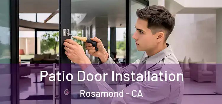  Patio Door Installation Rosamond - CA