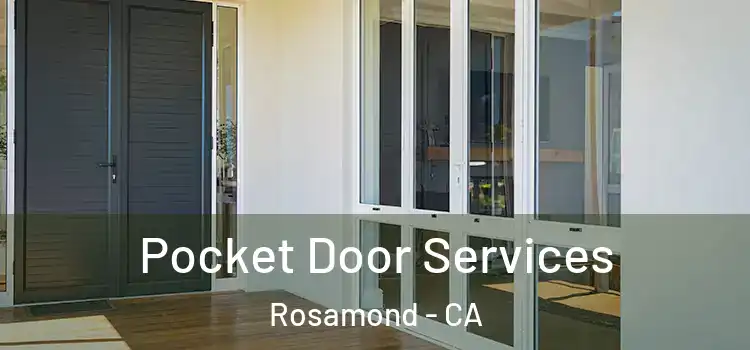  Pocket Door Services Rosamond - CA