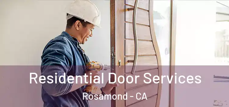  Residential Door Services Rosamond - CA
