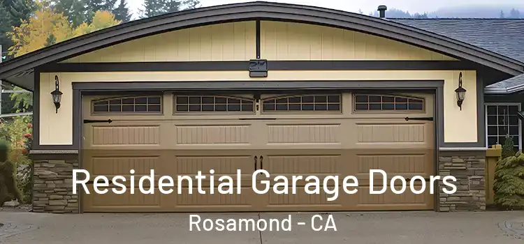  Residential Garage Doors Rosamond - CA