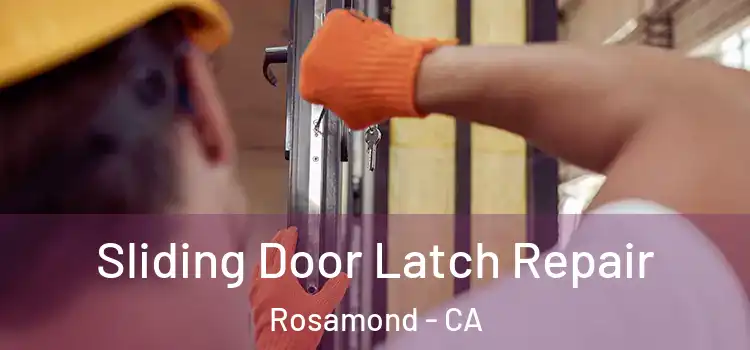 Sliding Door Latch Repair Rosamond - CA