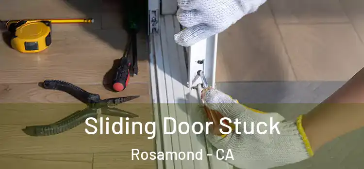  Sliding Door Stuck Rosamond - CA