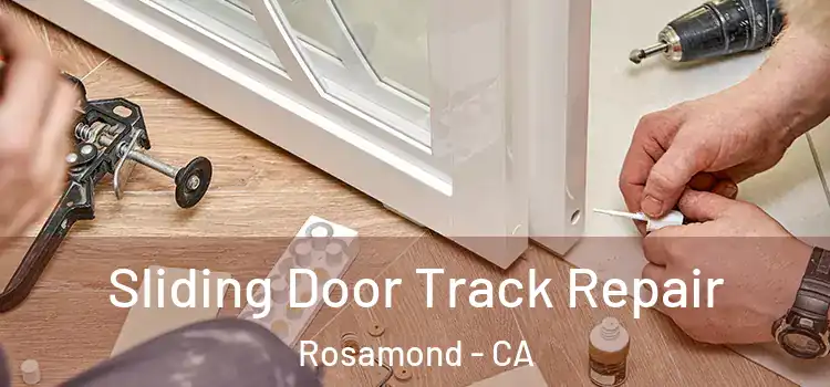 Sliding Door Track Repair Rosamond - CA
