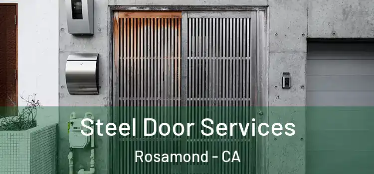 Steel Door Services Rosamond - CA